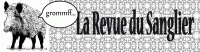 La revue du sanglier La revue du sanglier